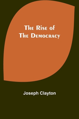 The Rise of the Democracy 935792762X Book Cover