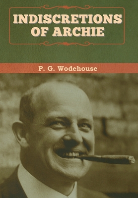 Indiscretions of Archie 1647992915 Book Cover