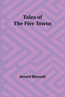 Tales of the Five Towns 9357910255 Book Cover