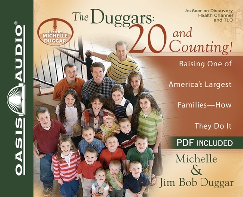 The Duggars: 20 and Counting!: Raising One of A... 1598598791 Book Cover