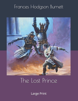 The Lost Prince: Large Print 1697440053 Book Cover