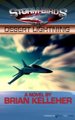 Desert Lightning: Storm Birds 1612321410 Book Cover
