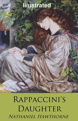 Rappaccini's Daughter Illustrated B09244ZFRY Book Cover