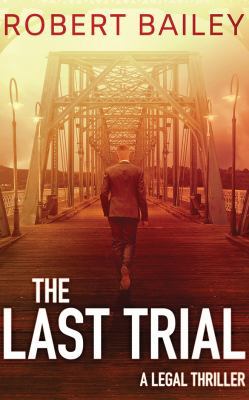 The Last Trial 1543678165 Book Cover