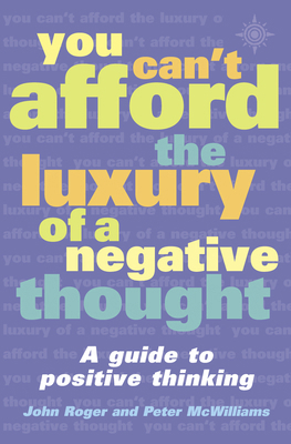 You Can't Afford the Luxury of a Negative Thought 0007107560 Book Cover