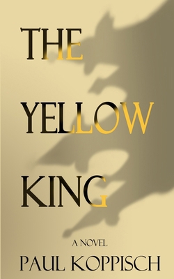 The Yellow King B0D9CZXL1Q Book Cover