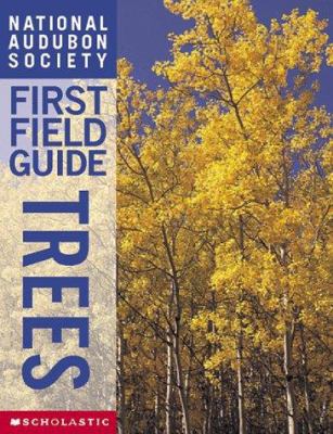 National Audubon Society First Field Guide Trees 0590054724 Book Cover