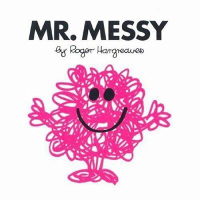 Mr. Messy 0749851899 Book Cover