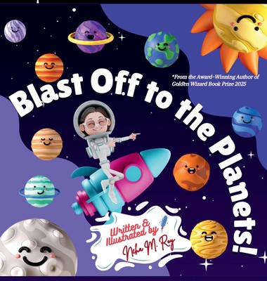 Blast Off To The Planets: An Interactive Space ... 981944036X Book Cover