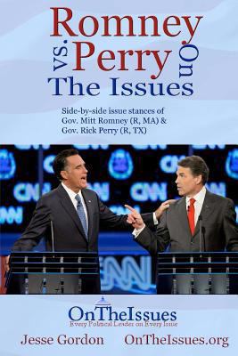 Romney vs. Perry On The Issues 1468036459 Book Cover