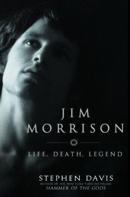 Jim Morrison: Life, Death, Legend 1592400647 Book Cover