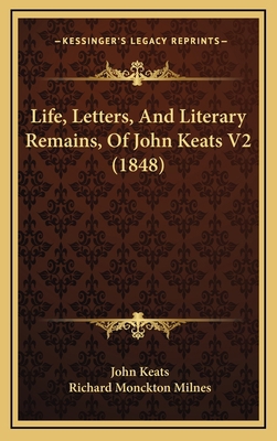 Life, Letters, and Literary Remains, of John Ke... 1165024233 Book Cover