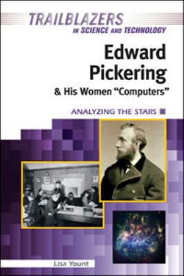 Edward Pickering and His Women Computers 1604136642 Book Cover