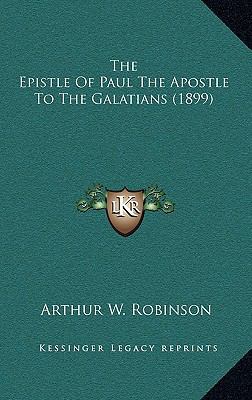 The Epistle of Paul the Apostle to the Galatian... 1164230107 Book Cover