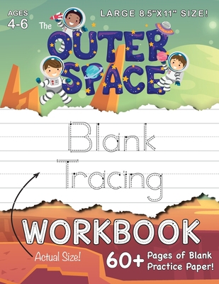 The Outer Space Blank Tracing Workbook (Large 8... 1774379791 Book Cover