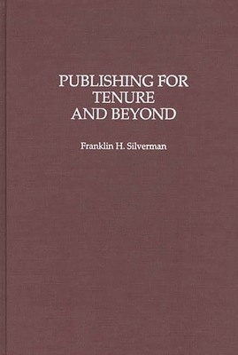 Publishing for Tenure and Beyond 027596390X Book Cover
