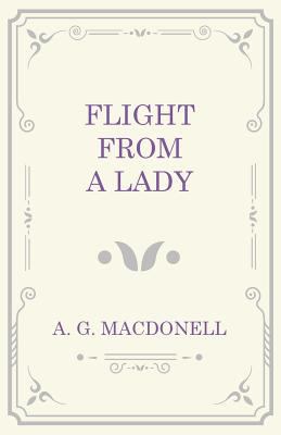 Flight from a Lady 1473330912 Book Cover