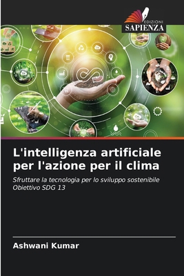 L'intelligenza artificiale per l'azione per il ... [Italian] 6207278283 Book Cover