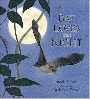Bat Loves the Night 0763612022 Book Cover