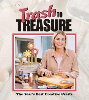 Trash to Treasure 1574862774 Book Cover