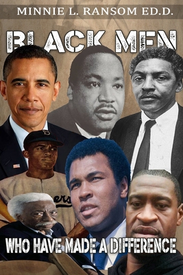Black Men Who Have Made A Difference B0D19QVYPW Book Cover