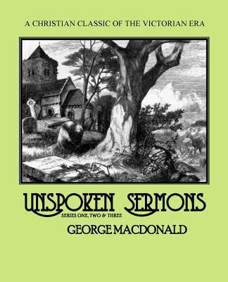 Unspoken Sermons: Series One, Two and Three 1500272531 Book Cover