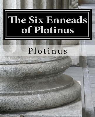 The Six Enneads of Plotinus 1494885018 Book Cover