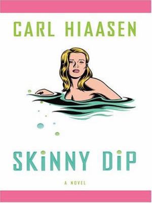 Skinny Dip [Large Print] 1587248271 Book Cover