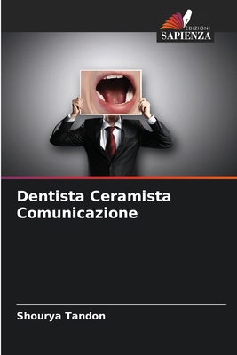Dentista Ceramista Comunicazione [Italian] 6208772974 Book Cover