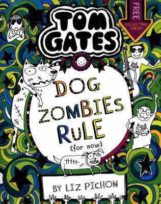 Tom Gates: DogZombies Rule (For now...)            Book Cover