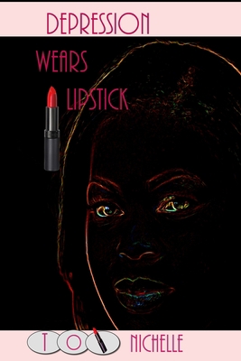 Depression Wears Lipstick 0978681711 Book Cover