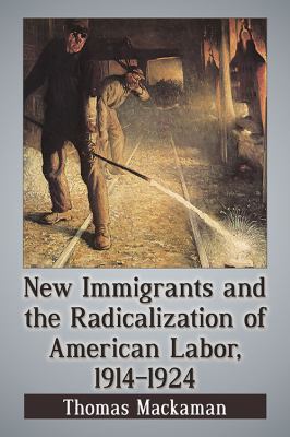 New Immigrants and the Radicalization of Americ... 1476662495 Book Cover