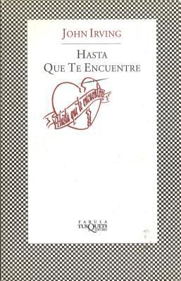 Hasta Que Te Encuentre = Until I Find You [Spanish] 8483830744 Book Cover