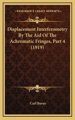 Displacement Interferometry By The Aid Of The A... 1168173620 Book Cover