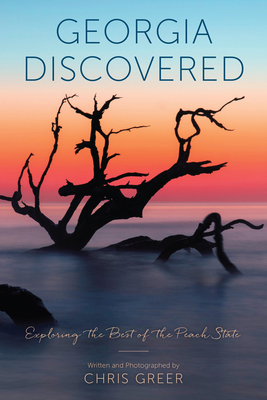 Georgia Discovered: Exploring the Best of the P... 1493045377 Book Cover