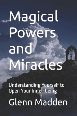 Magical Powers and Miracles: Understanding Your... B0BRDJ1FCG Book Cover