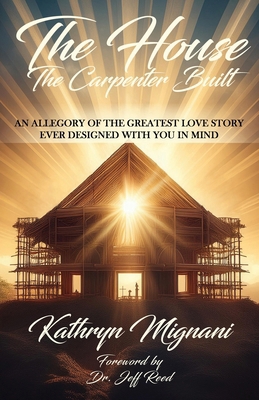 The House The Carpenter Built 1631322427 Book Cover