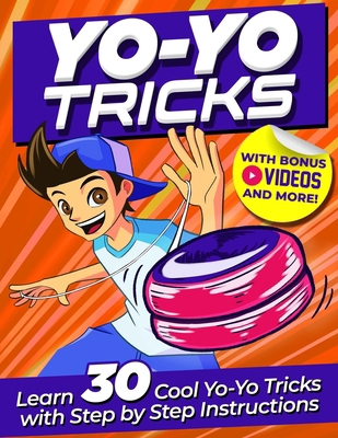 Yoyo Tricks for Kids: Master 30 Cool Yoyo Trick...            Book Cover