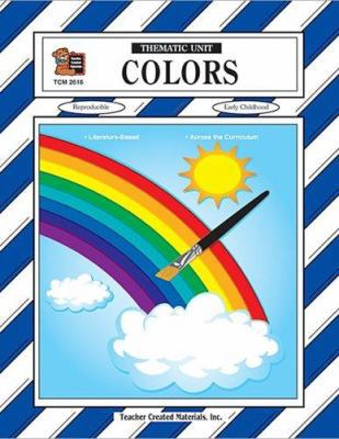 Colors Thematic Unit 1576906167 Book Cover