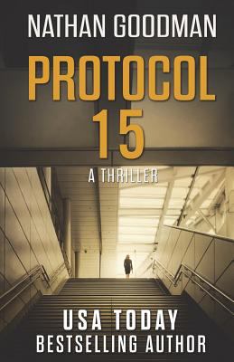 Protocol 15: A Spy Thriller 1514266733 Book Cover
