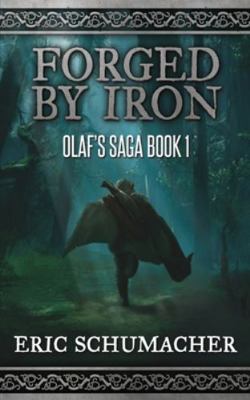 Forged By Iron (Olaf's Saga Book 1) 1715618130 Book Cover