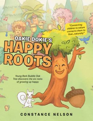 Oakie Dokie's Happy Roots: Young Bark Buddie Oa... 1664217843 Book Cover