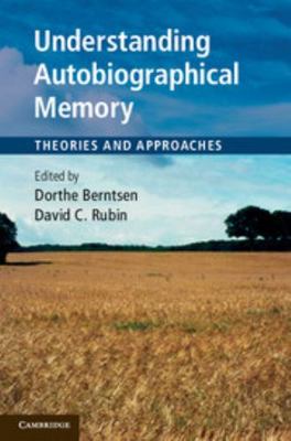 Understanding Autobiographical Memory 1107007305 Book Cover