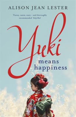 Yuki Means Happiness 184854961X Book Cover