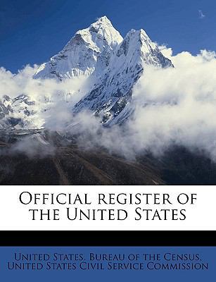 Official register of the United States Volume 1... 1175333662 Book Cover