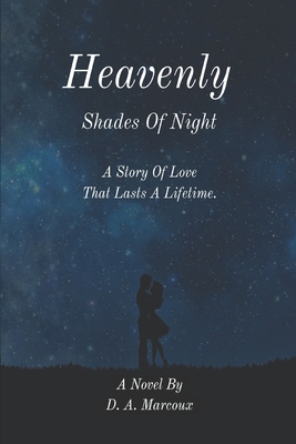 Heavenly Shades of Night: A story of love that ... B08WK51QVY Book Cover