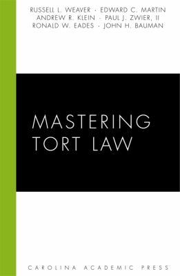 Mastering Tort Law (Mastering Series) 1594605696 Book Cover