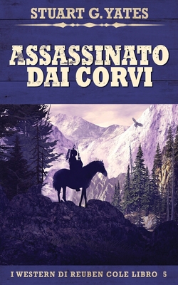 Assassinato Dai Corvi [Italian] 4824151783 Book Cover