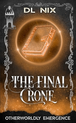 The Final Crone 1761949896 Book Cover