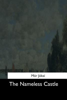 The Nameless Castle 154471226X Book Cover